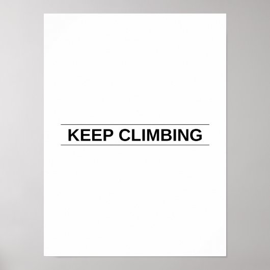 Behalt Climbing - Motivierend Poster (Vorne)