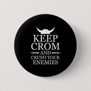 Behalt Crom und zerquetsche deine Feinde Motiviere Button