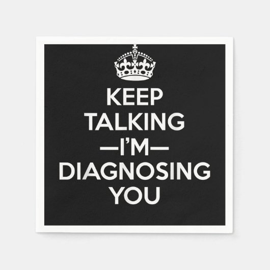 Behalt, dass ich dich diagnostiziere - Psychologin Serviette (Vorderseite)