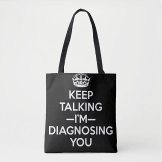 Behalt, dass ich dich diagnostiziere - Psychologin Tasche