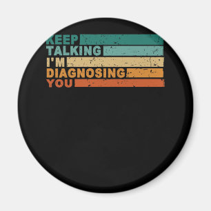 Behalt, dass ich dir Grafikpsycholog diagnostizier Magnet