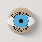 Behalt dein Auge auf den Ball Funny Button. Button (Vorderseite)