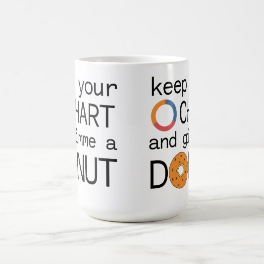 Behalt Dein (Donut) Diagramm und Gimme a Donut Kaffeetasse (Mittel)