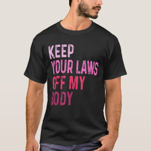 Behalt dein Gesetz von meiner Körperweibin Graphic T-Shirt