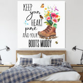 Behalt dein Herz pur und deine Stiefel Muddy Leinwanddruck (Insitu (Schlafzimmer))