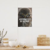 Behalt deine Augen auf den Preis - Tier Motivieren Poster (Küche)