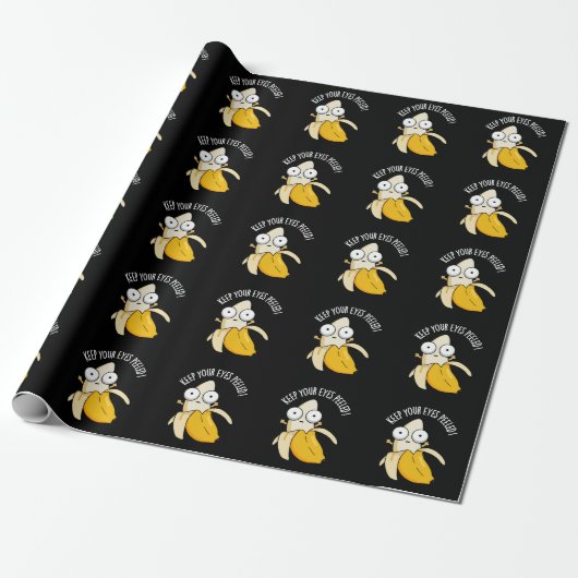 Behalt deine Augen geschält Funny Banana Pun Dark  Geschenkpapier (Ungerollt)