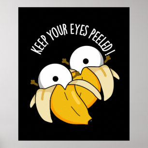 Behalt deine Augen geschält Funny Eyeball Pun Dark Poster