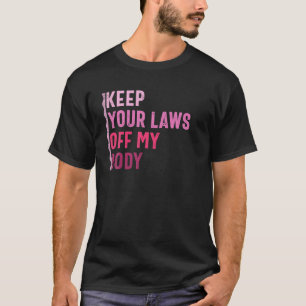Behalt deine Gesetze von meinem Body Retro Vintag  T-Shirt