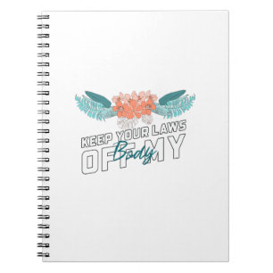 Behalt deine Gesetze von meinem Körper ab Notizblock