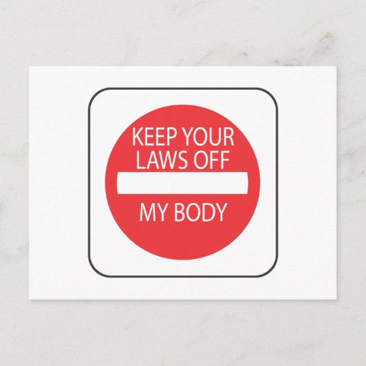Behalt deine Gesetze von meinem Körper ab Postkarte (Vorderseite)