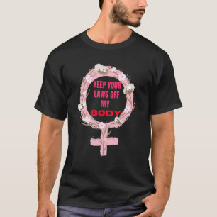 Behalt deine Gesetze von meiner Auswahl als Femini T-Shirt