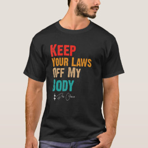 Behalt deine Gesetze von meiner Auswahl als Femini T-Shirt