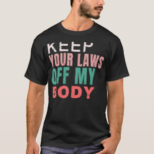 Behalt deine Gesetze von meiner Auswahl als Femini T-Shirt