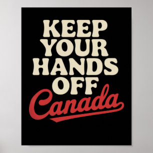 Behalt Deine Hände von Kanada Proud Apparel Anti T Poster