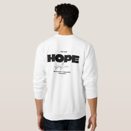 Behalt Deine Hoffnung Leben - Weiß Sweatshirt
