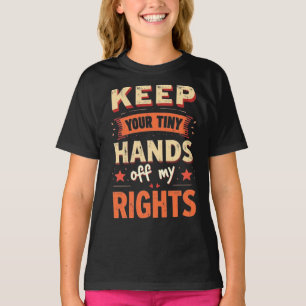Behalt deine kleinen Hände von meinen Rechten - Vi T-Shirt