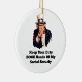 Behalt deine schmutzigen DOGE-Hände von meiner soz Keramik Ornament (Rechts)