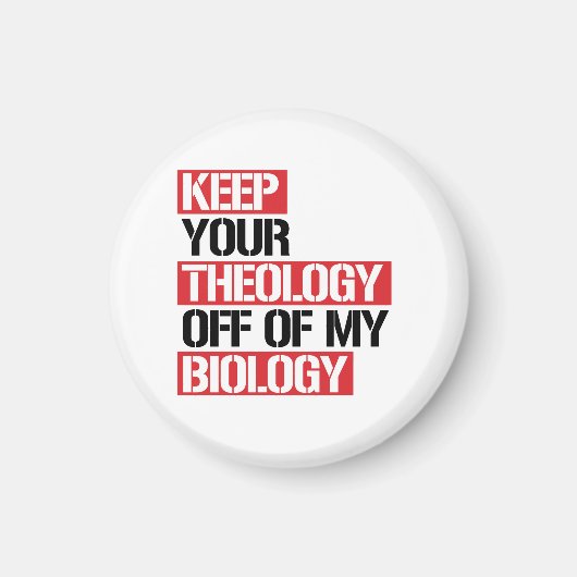 Behalt deine Theologie aus meiner Biologie Magnet (Vorne)