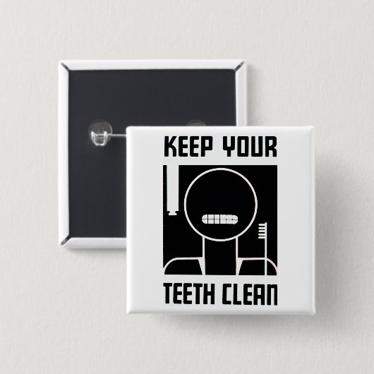 Behalt deine Zähne sauber Button (Vorne & Hinten)