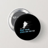 Behalt deinen Stock auf dem Eishockey Button (Vorne & Hinten)