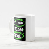 Behalt deinen Traum wahr - Inspiration T - Shirt Kaffeetasse (Vorderseite Links)