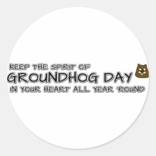 Behalt den Geist des Groundhog-Tages in deinem Her Runder Aufkleber