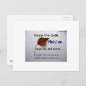 Behalt den Glauben. Die Dinge werden sich verbesse Postkarte (Vorne/Hinten)