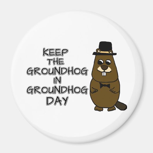 Behalt den Groundhog am Groundhog-Tag Magnet (Vorne)