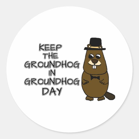Behalt den Groundhog am Groundhog-Tag Runder Aufkleber (Vorderseite)