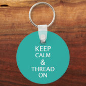 Behalt den ruhigen Thread auf {Dark} Schlüsselanhänger (Vorderseite)