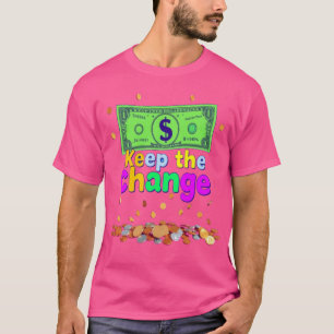 Behalt der Änderung - Fettgediegene Einstellung, E T-Shirt