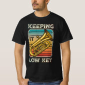 Behalt der Tuba Player Bass Cle mit Low-Key-Instru T-Shirt (Vorderseite)
