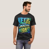 Behalt des Commitment T - Shirt Design (Zazzle) (Vorne ganz)