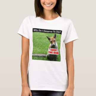 Behalt des Verbots: Anti-Fuchs-Jagd-T - Shirt