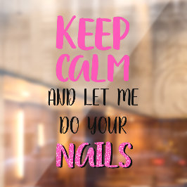 Behalt dich ruhig und Lass mir, deinen Nägel-Glitz Fensteraufkleber