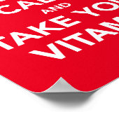 Behalt dich ruhig und nimm dein Vitaminplakat Poster (Ecke)