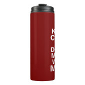 Behalt dich ruhig und vermassle dich nicht mit Mam Thermosbecher (Vorderseite)