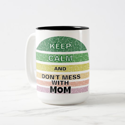 Behalt dich ruhig und vermassle dich nicht mit Mam Zweifarbige Tasse (Vorderseite Links)