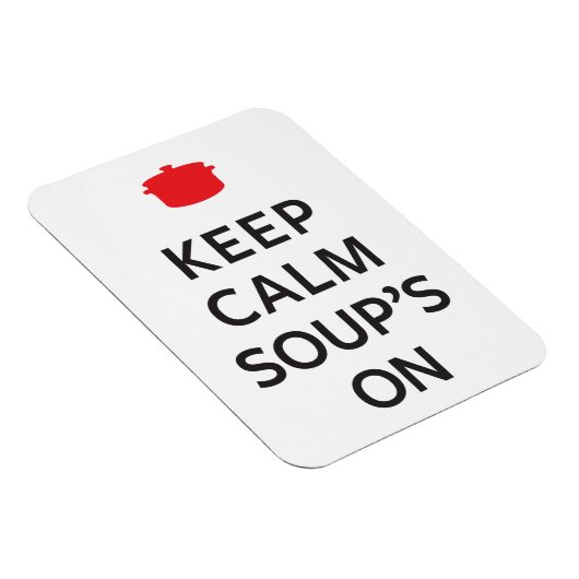 Behalt die ruhigen Soup's On Magnet (Rechte Seite)