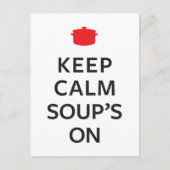 Behalt die ruhigen Soup's On Postkarte (Vorderseite)