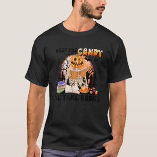 Behalt die Süßigkeiten, die ich Bücher Skeleton Pu T-Shirt