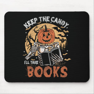 Behalt die Süßigkeiten, die ich zu Halloween Büche Mousepad