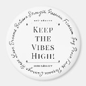 Behalt die Vibes High! Magnet (Vorne)