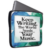 Behalt, die Welt zu schreiben, braucht Deine Musik Laptopschutzhülle (Vorne Rechts)