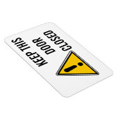 BEHALT DIESE TÜR GESCHLOSSEN MAGNET (Rechte Seite)