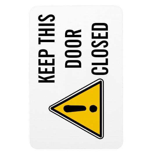 BEHALT DIESE TÜR GESCHLOSSEN MAGNET (Vertikal)