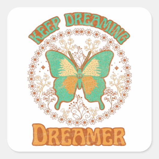 Behalt Dreaming Dreamer Quadratischer Aufkleber (Vorderseite)