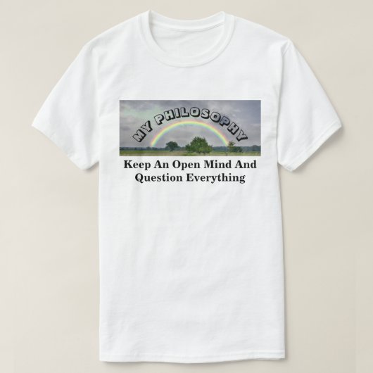 Behalt einen offenen Geist und frag alles T-Shirt (Design vorne)