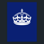 Behalt eines Calm Crown-Symbols auf Navy Blue Poster<br><div class="desc">Ein Klassiker Behalte Calm Crown in einer königsblauen Dekoration. Sie können dies mit Ihrem Text anpassen,  wenn Sie möchten. Stickereidesigns sind in einer großen Auswahl beliebter Farboptionen erhältlich. Verwenden Sie den Link "Diesen Designer Gefragt",  um uns mit Ihren speziellen Designanfragen oder für Hilfe bei Ihren Anpassungsbedürfnissen zu kontaktieren.</div>